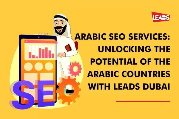 Arabic SEO : Unlocking the Potential of the Arabic countries