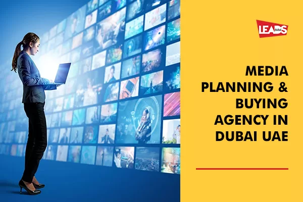 Media Buying Agency in Dubai