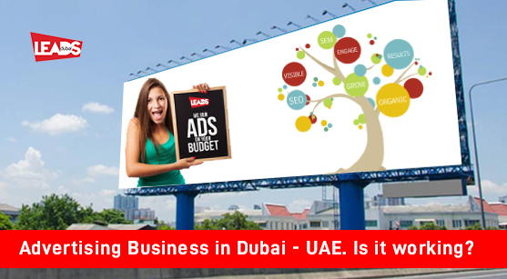Advertising Business in Dubai - UAE. Is it working?
