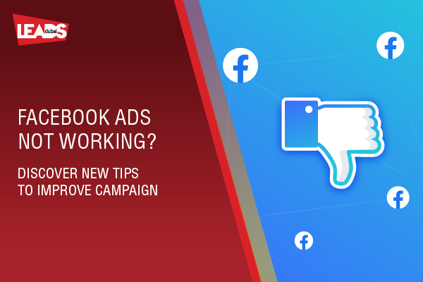 Facebook advertising not working? New Tips to improve campaign